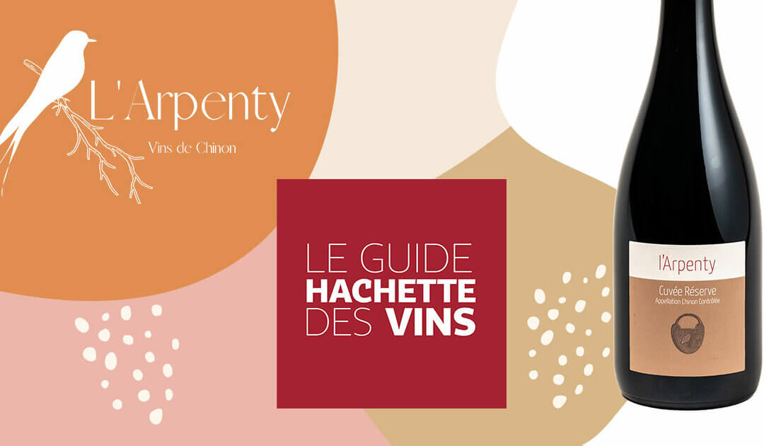 2 étoiles au Guide Hachette pour la cuvée « Réserve » de 2000 l’Arpenty